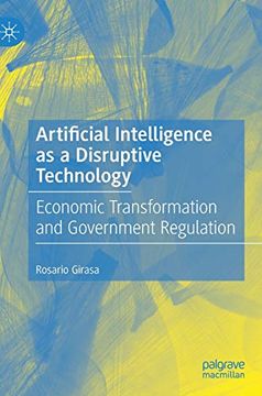 portada Artificial Intelligence as a Disruptive Technology: Economic Transformation and Government Regulation (en Inglés)