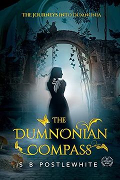 portada The Dumnonian Compass: The Journeys Into Dumnonia (en Inglés)