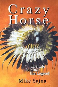 portada crazy horse: the life behind the legend (en Inglés)
