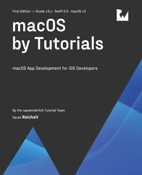 portada macOS by Tutorials (First Edition): macOS App Development for iOS Developers (en Inglés)