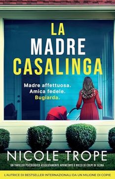 portada La madre casalinga: Un thriller psicologico assolutamente avvincente e ricco di colpi di scena (en Italiano)