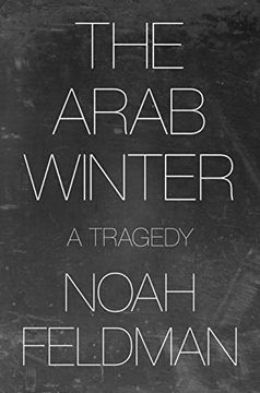 portada The Arab Winter: A Tragedy 