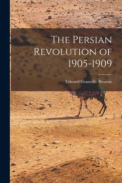 portada The Persian Revolution of 1905-1909 (en Inglés)