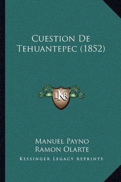 portada Cuestion de Tehuantepec (1852) (in Spanish)