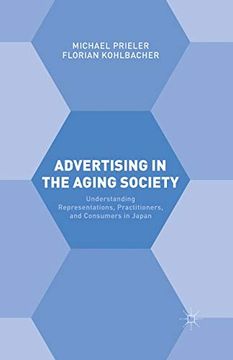 portada Advertising in the Aging Society: Understanding Representations, Practitioners, and Consumers in Japan 