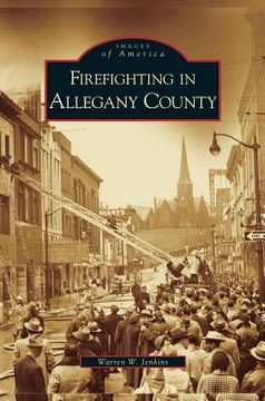 portada Firefighting in Allegany County (en Inglés)