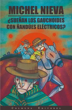 portada Sueñan los Gauchoides con Ñandúes Eléctricos? (in Spanish)