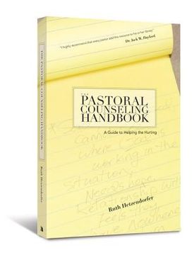 portada the pastoral counseling handbook: a guide to helping the hurting (in English)