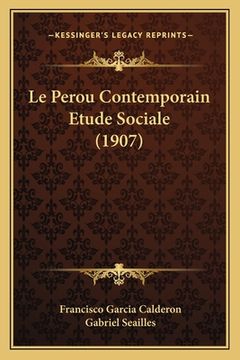 portada Le Perou Contemporain Etude Sociale (1907) (en Francés)