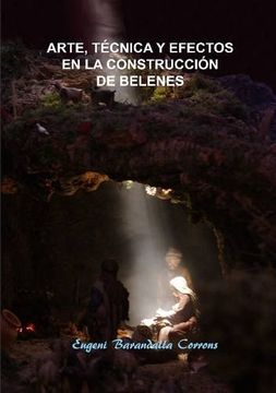portada Arte, técnica y efectos en la construcción de belenes (in Spanish)