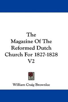 portada the magazine of the reformed dutch church for 1827-1828 v2 (en Inglés)