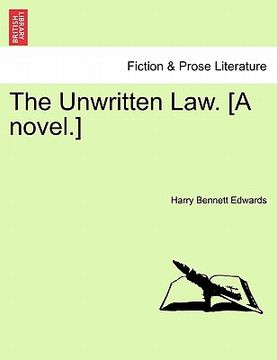 portada the unwritten law. [a novel.] (en Inglés)