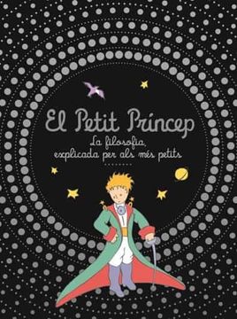 portada La Filosofia Explicada als mes Petits (Petit Princep) (in Catalá)