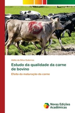 portada Estudo da Qualidade da Carne de Bovino: Efeito da Maturação da Carne (en Portugués)