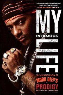 My Infamous Life: The Autobiography of Mobb Deep'S Prodigy (en Inglés)