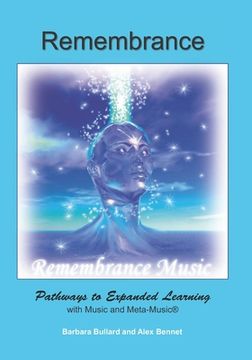 portada Remembrance: Pathways to Expanded Learning with Music and Metamusic(R) 