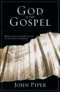 portada God is the Gospel: Meditations on God'S Love as the Gift of Himself (en Inglés)