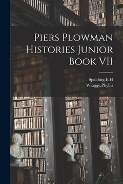 portada Piers Plowman Histories Junior Book VII (in English)
