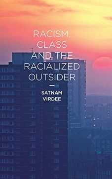 portada Racism, Class and the Racialized Outsider 