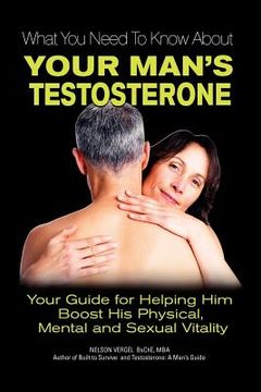 portada what you need to know about your man's testosterone (en Inglés)