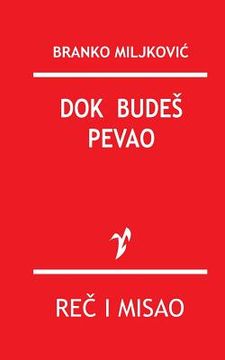 portada Dok Budes Pevao (en Serbio)