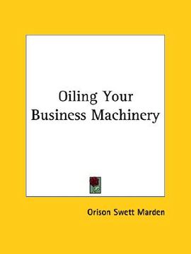 portada oiling your business machinery (en Inglés)