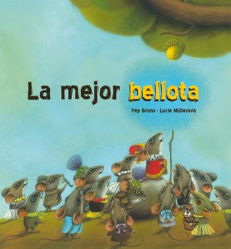 portada La Mejor Bellota (Tapa Dura) (in Spanish)