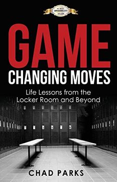portada Game Changing Moves: Life Lessons From the Locker Room and Beyond