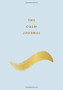 portada The Calm Journal: Tips and Exercises to Help you Relax and Recentre (Journals) (in English)
