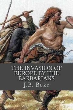 portada The Invasion of Europe By the Barbarians 
