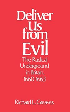portada Deliver us From Evil: The Radical Underground in Britain, 1660-1663 (en Inglés)