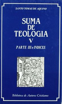 portada Suma de Teología. V: Parte iii e Índices (in Spanish)