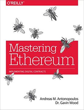 portada Mastering Ethereum: Building Smart Contracts and Dapps 