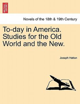 portada to-day in america. studies for the old world and the new. (en Inglés)