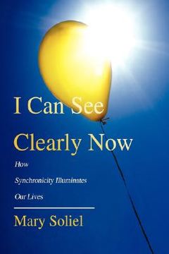 portada i can see clearly now: how synchronicity illuminates our lives