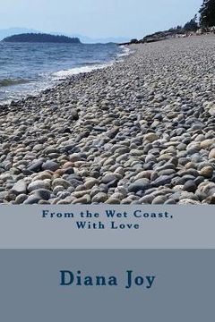 portada From the Wet Coast, With Love (in English)
