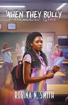 portada When They Bully: Rainbow Girl (in English)
