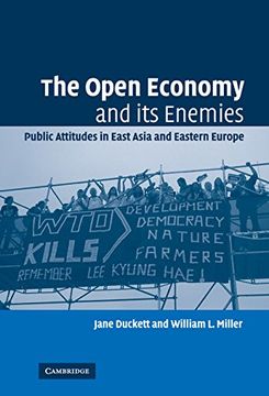 portada The Open Economy and its Enemies: Public Attitudes in East Asia and Eastern Europe 