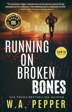 portada Running on Broken Bones: A Tanto Thriller (en Inglés)