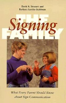 portada The Signing Family: What Every Parent Should Know about Sign Communication (en Inglés)