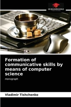 portada Formation of communicative skills by means of computer science (in English)