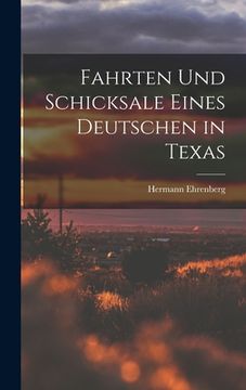 portada Fahrten und Schicksale eines Deutschen in Texas (in German)