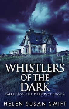 portada Whistlers of the Dark: Large Print Hardcover Edition (4) 