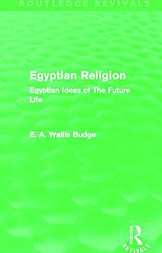 portada Egyptian Religion (Routledge Revivals): Egyptian Ideas of the Future Life (en Inglés)