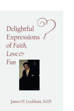 portada Delightful Expressions of Faith, Love & fun (in English)