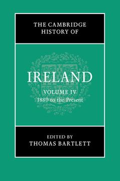 portada The Cambridge History of Ireland: Volume 4, 1880 to the Present (en Inglés)