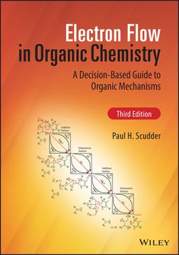 portada Electron Flow in Organic Chemistry: A Decision-Based Guide to Organic Mechanisms (in English)
