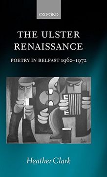 portada The Ulster Renaissance: Poetry in Belfast 1962-1972 (in English)