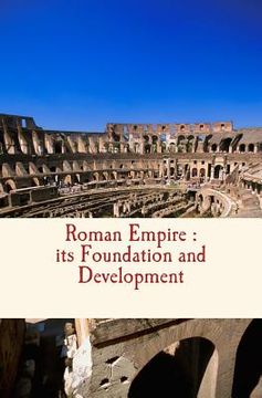portada Roman Empire: its Foundation and Development (en Inglés)
