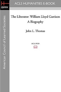 portada the liberator: william lloyd garrison a biography